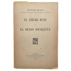 EL ENIGMA RUSO Y EL OCASO SOCIALISTA. Vizconde de Eza