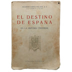 EL DESTINO DE ESPAÑA EN LA HISTORIA UNIVERSAL. García Villada, Zacarías