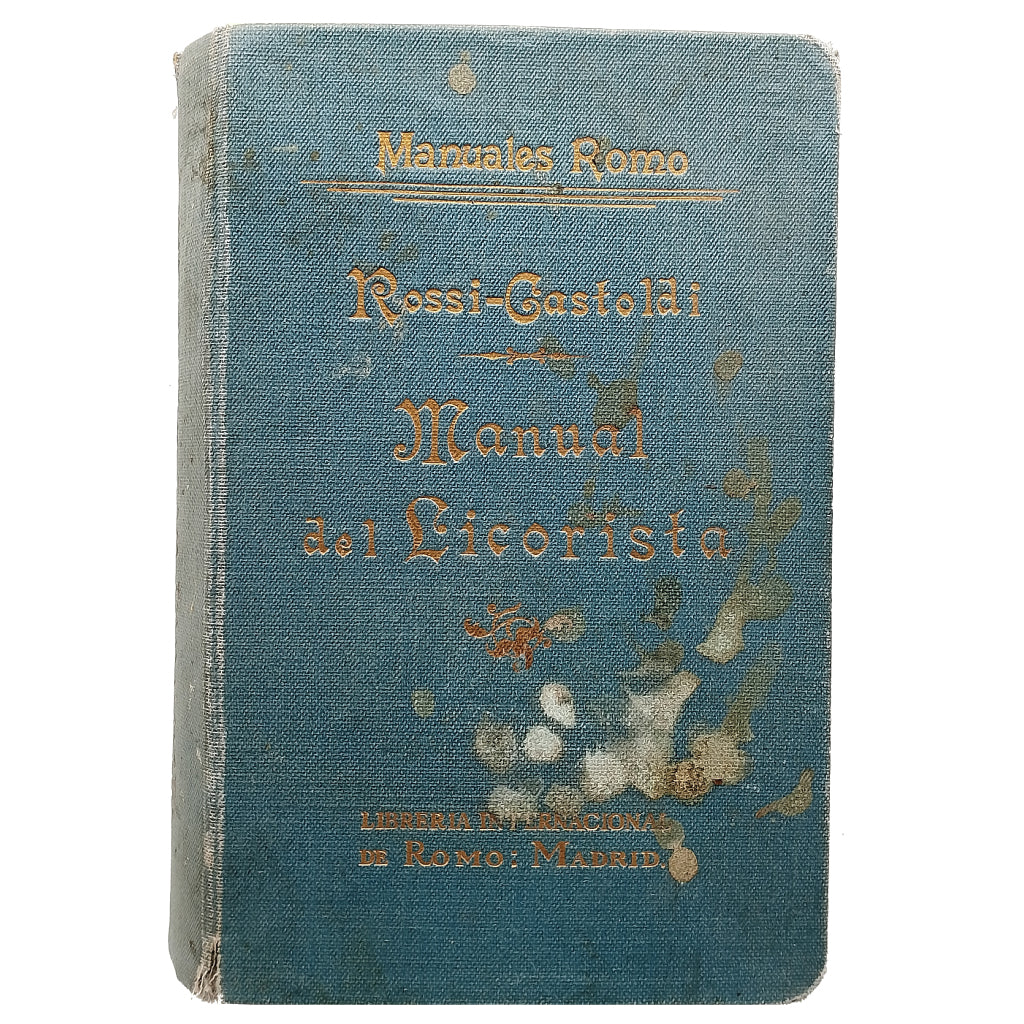 MANUAL DEL LICORISTA. Rossi-Castoldi