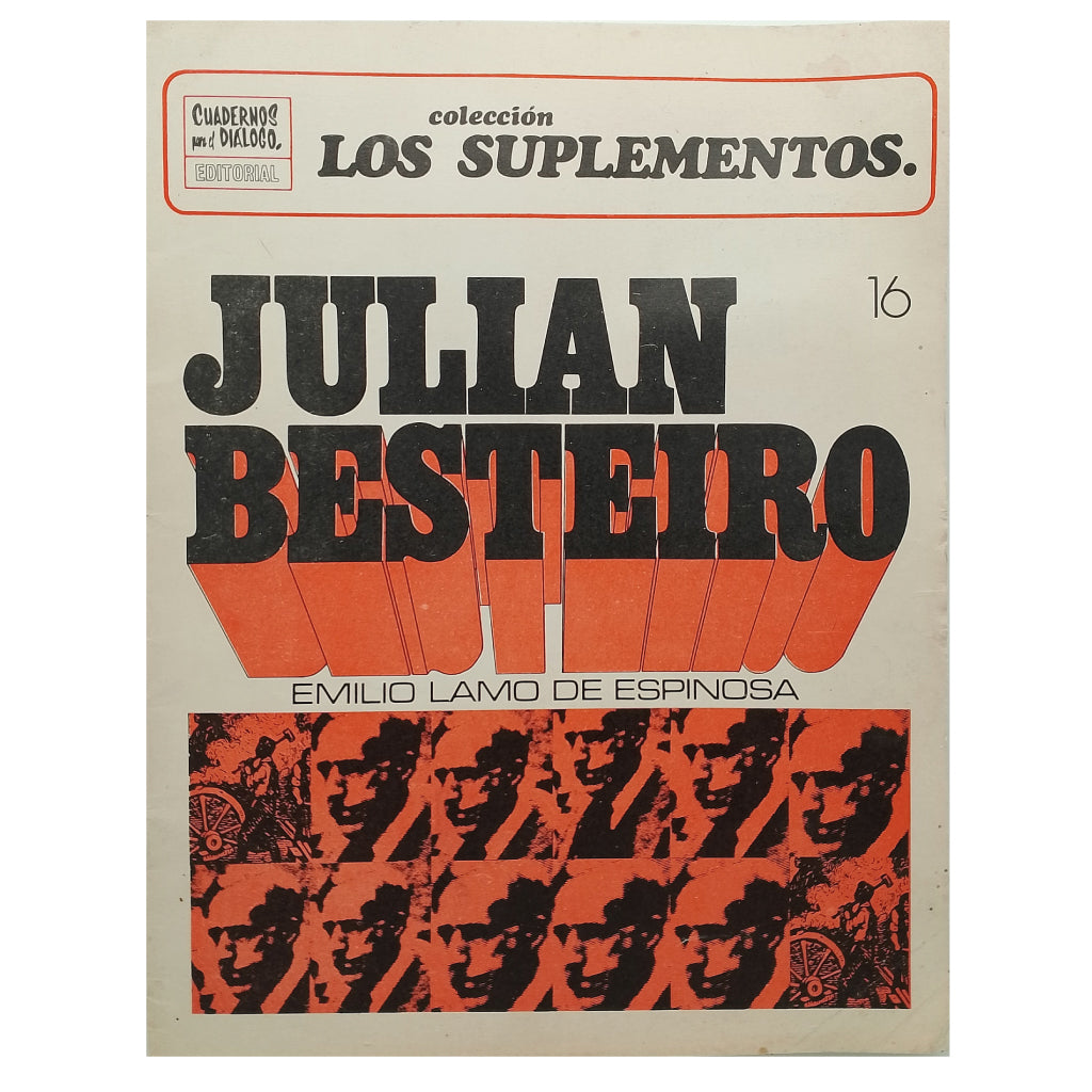 LOS SUPLEMENTOS Nº 16: JULIÁN BESTEIRO. El problema de Marruecos y la guerra europea. Lamo de Espinosa, Emilio