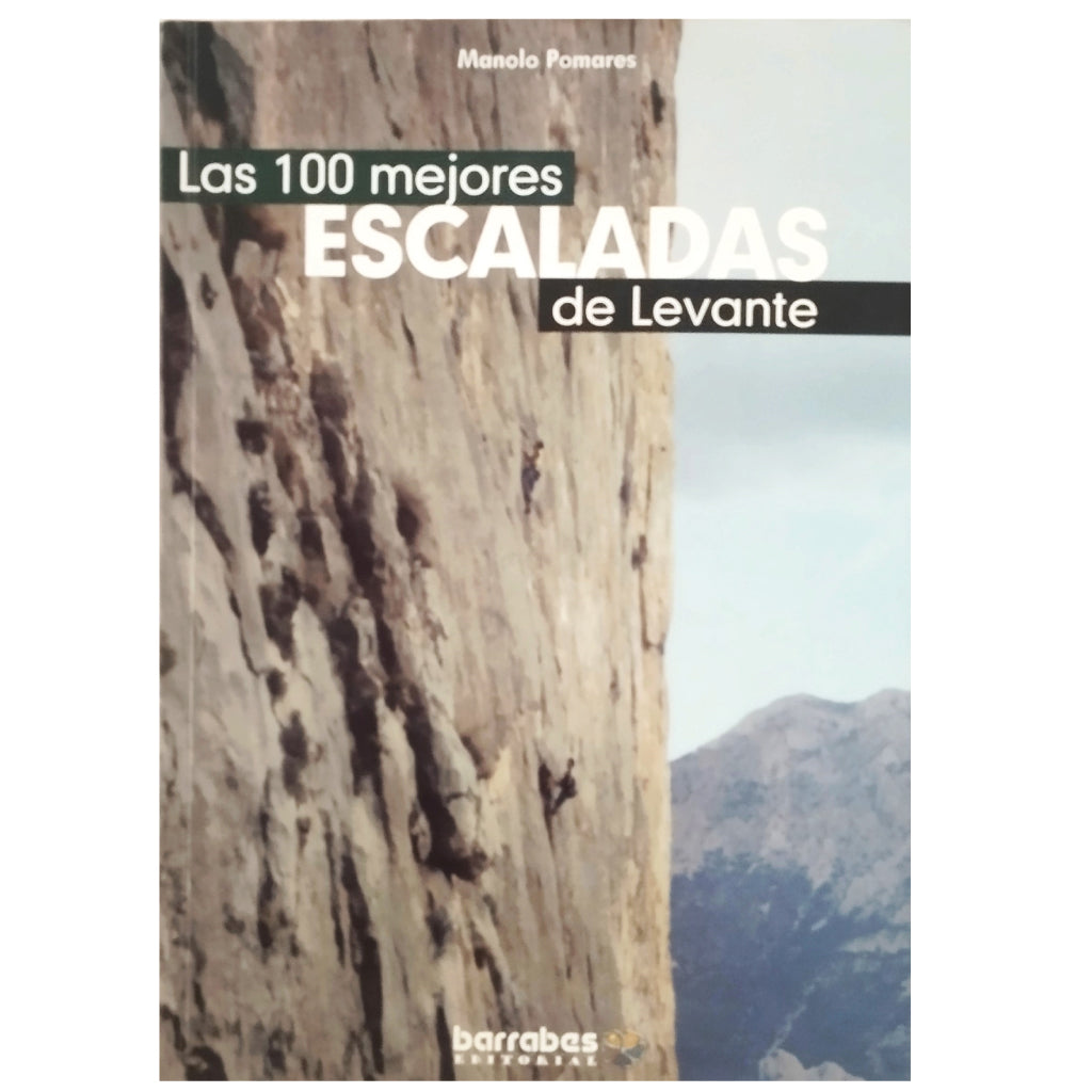 THE 100 BEST CLIMBS IN LEVANTE. Pomares, Manolo