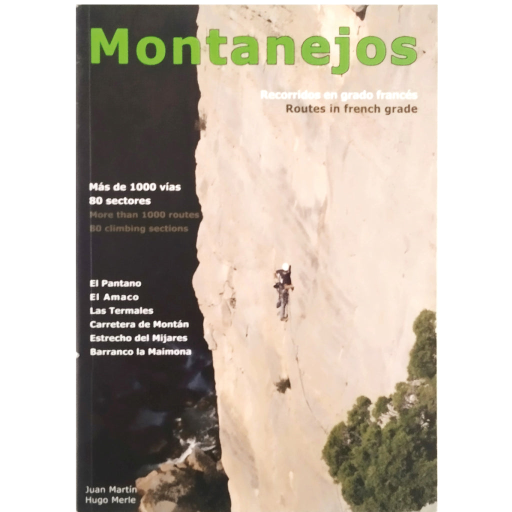 MONTANEJOS. Tours in french grade / Routes in frech grade. Martín, Juan / Merle, Hugo