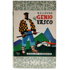 RELIEVES DEL GENIO VASCO. Claveria, Carlos