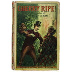CHERRY RIPE. A romance. Mathers, Helen