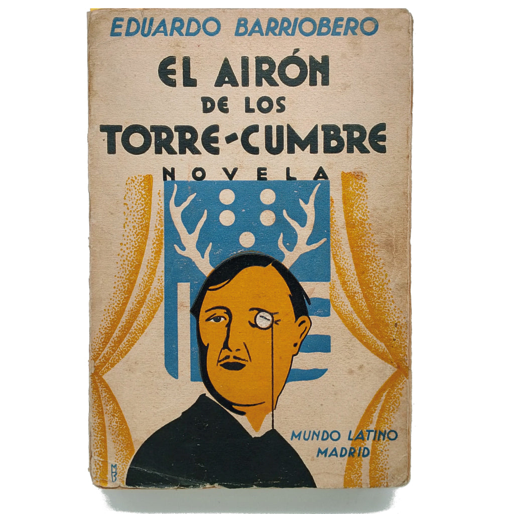 EL AIRÓN DE LOS TORRE-CUMBRE. Barriobero, Eduardo