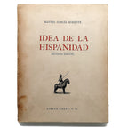 IDEA DE LA HISPANIDAD. García Morente, Manuel