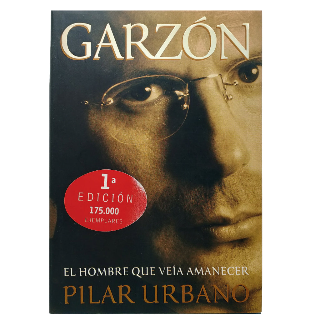 GARZÓN. El hombre que veía amanecer. Urbano, Pilar (Dedicado)