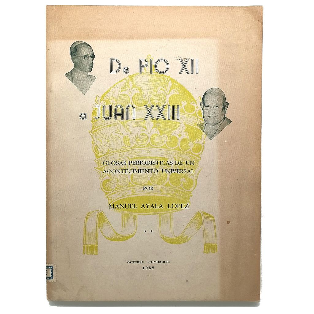 DE PIO XII A JUAN XXIII. Ayala López, Manuel (Dedicado)