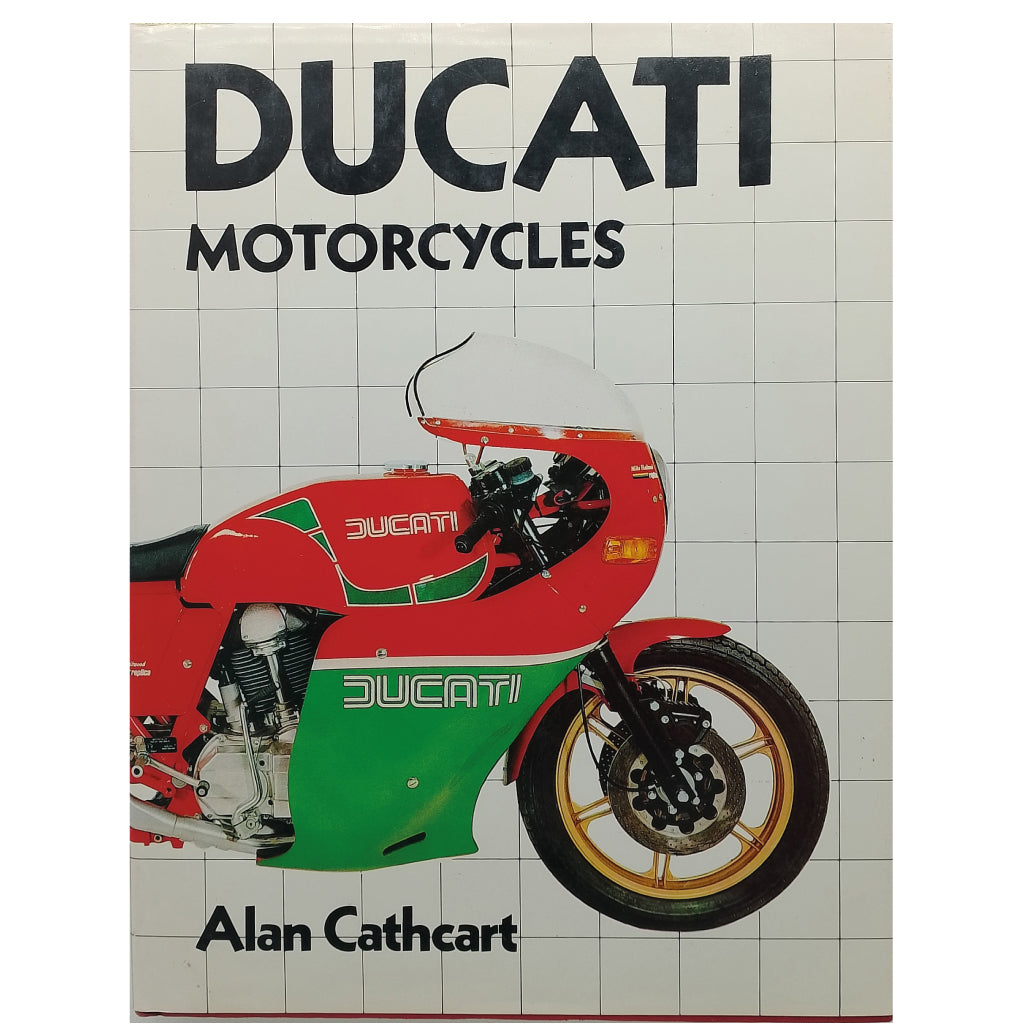 DUCATI MOTORCYCLES. Cathcart, Alan