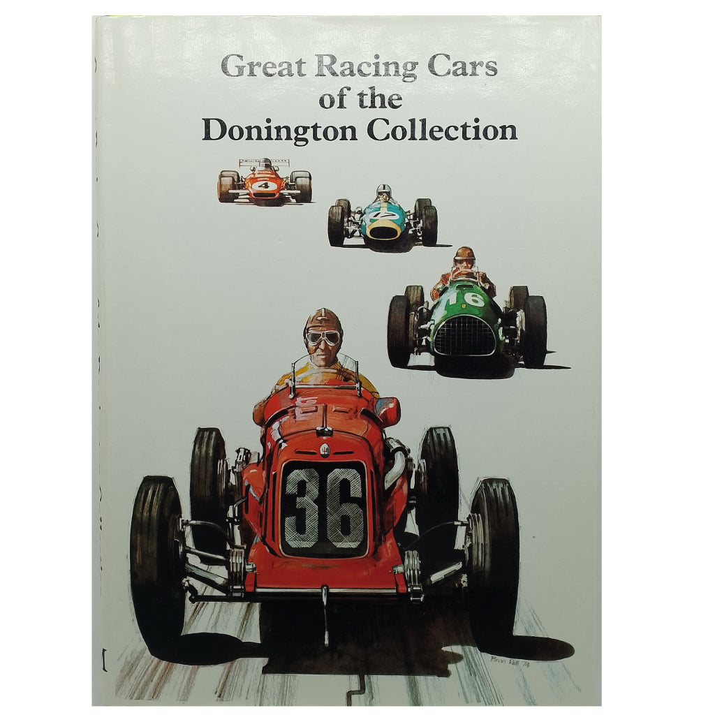 GREAT RACING CARS OF THE DONINGTON COLLECTION. Nye, Doug/ Goddard, Geoffrey