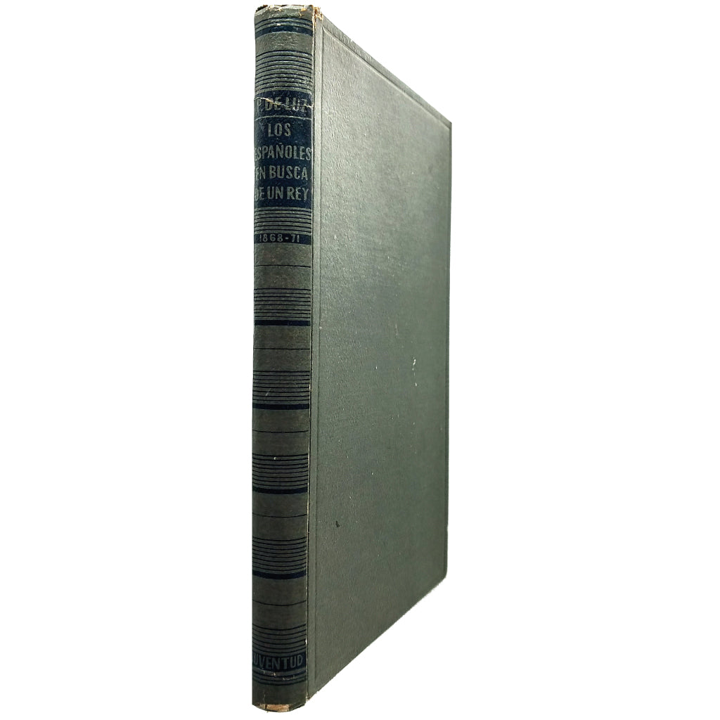 LOS ESPAÑOLES EN BUSCA DE UN REY (1868-1871). Luz, Pierre de