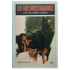 LOS TRES INVESTIGADORES: LOS MEJORES CASOS. Arthur, Robert
