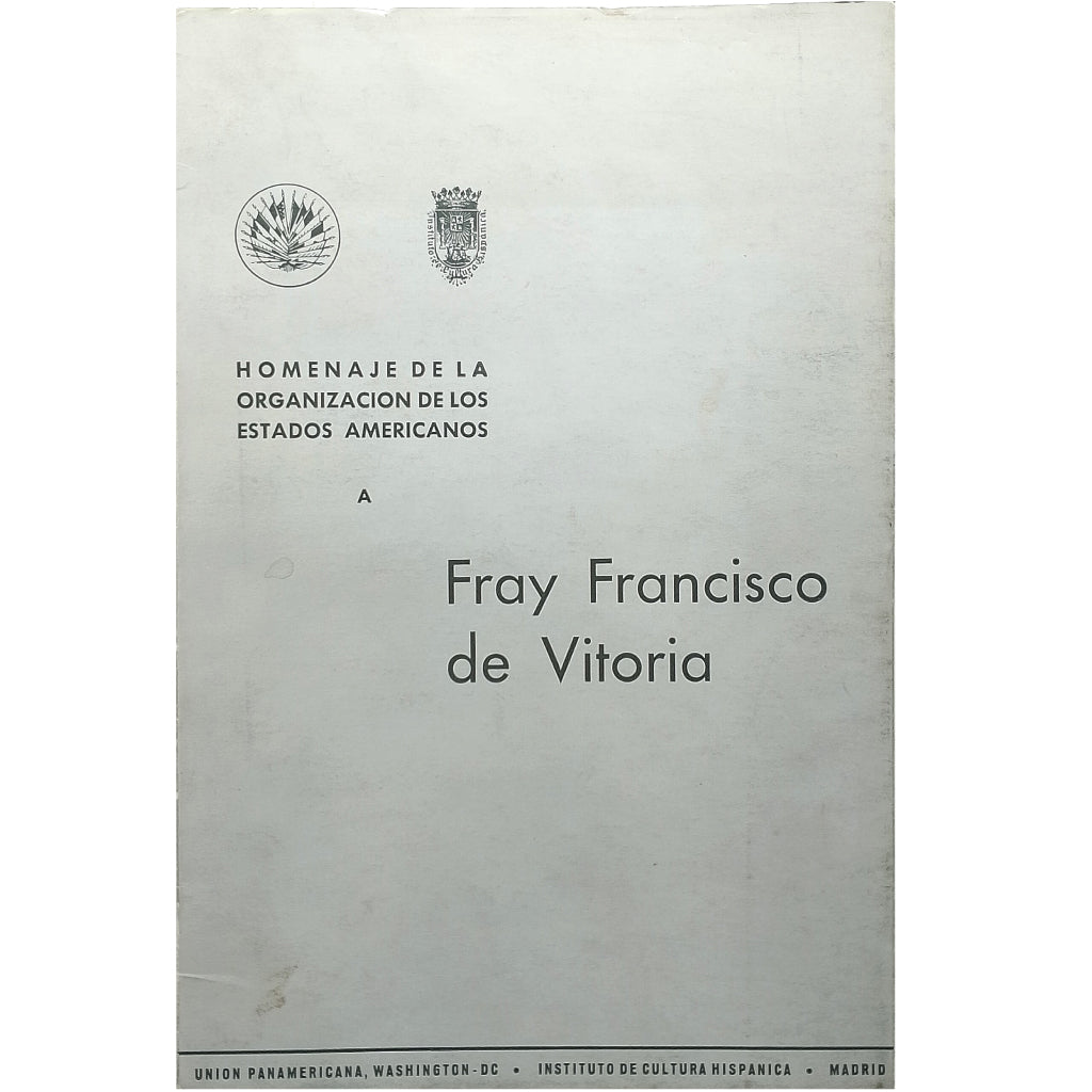 HOMENAJE DE LA ORGANIZACIÓN DE LOS ESTADOS AMERICANOS A FRAY FRANCISCO DE VITORIA