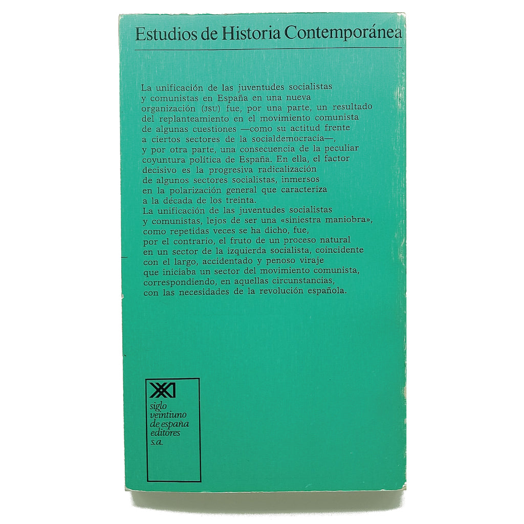 LA FORMACIÓN DE LAS JUVENTUDES SOCIALISTAS UNIFICADAS. 1934-1936. Viñas, Ricard