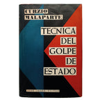 TÉCNICA DEL GOLPE DE ESTADO. Malaparte, Curzio