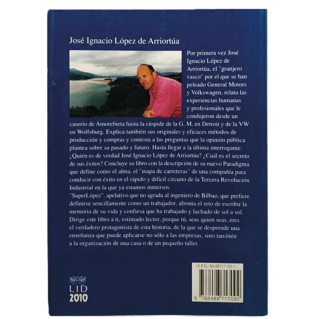 TÚ PUEDES. Memorias de un trabajador. López de Arriortúa, José Ignacio