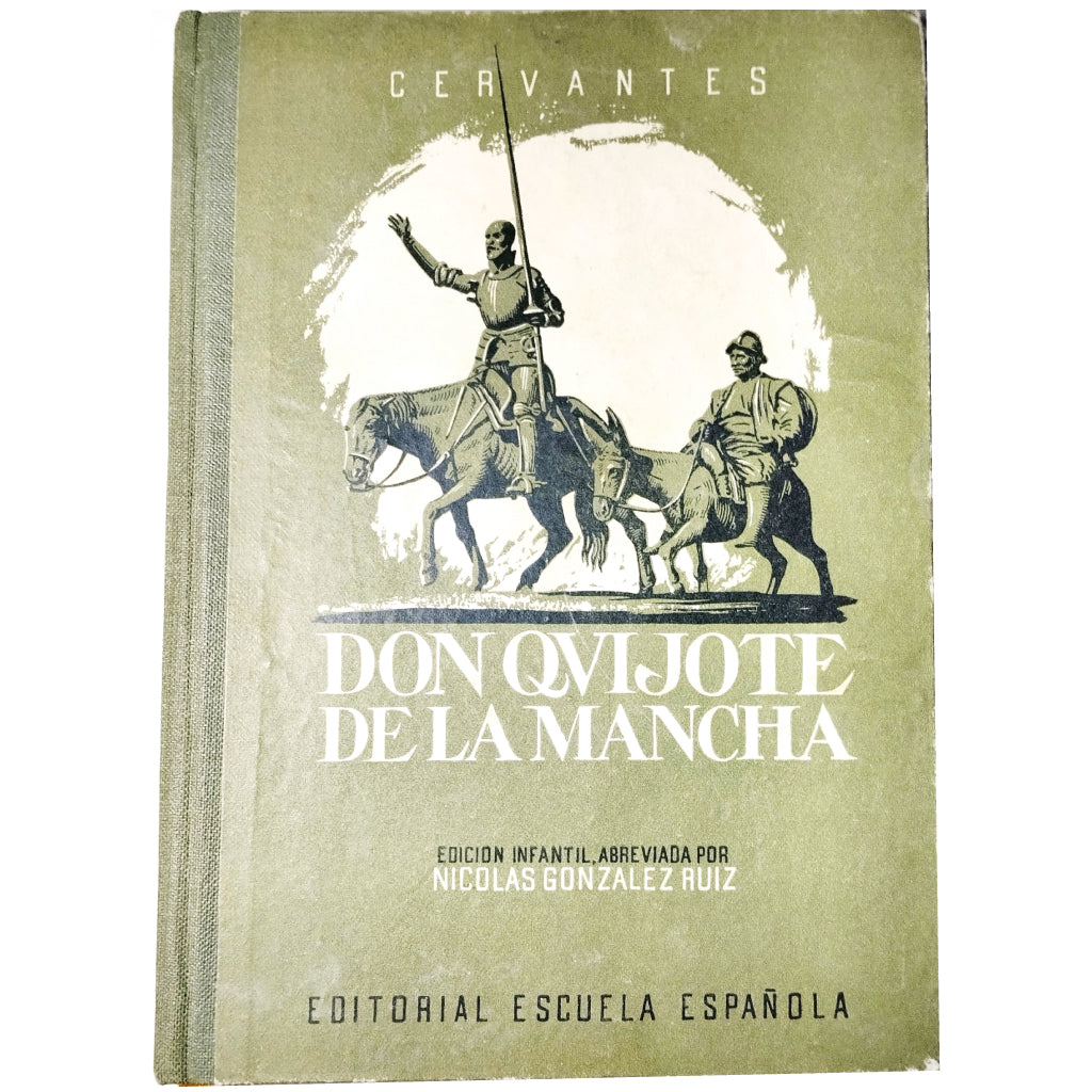 THE INGENIOUS GENTLEMAN DON QUIJOTE OF LA MANCHA. Cervantes Saavedra, Miguel de