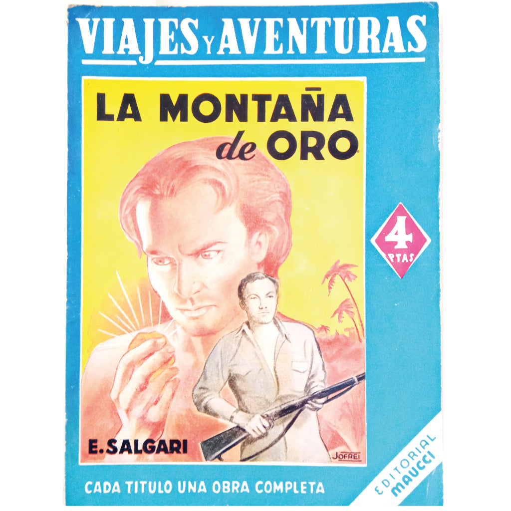 TRAVEL AND ADVENTURES: THE GOLDEN MOUNTAIN. Salgari, Emilio