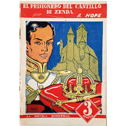 LA NOVELA QUINCENAL Nº 6: EL PRISIONERO DEL CASTILLO DE ZENDA. Hope, A.