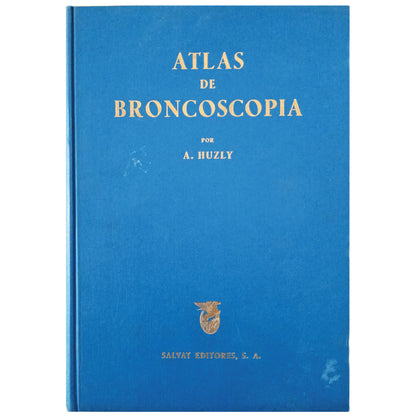 ATLAS OF BRONCHOSCOPY. Huzly, A.