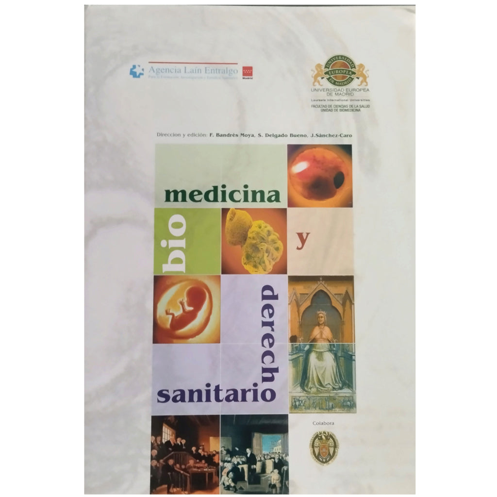 BIOMEDICINA Y DERECHO SANITARIO III. Bandrés Moya, F./ Delsago Bueno, S. / Sánchez Caro, J.