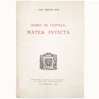 ISABEL DE CASTILLA, MATER INVICTA. Fuentes Ruiz, José