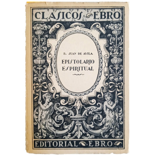 EPISTOLARIO ESPIRITUAL. B.Juan de Ávila