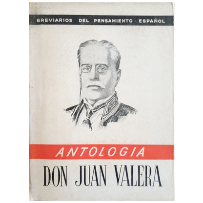 BREVARIES OF SPANISH THOUGHT: DON JUAN VALERA (ANTHOLOGY). Aguado, Emilio (Selection and prologue)