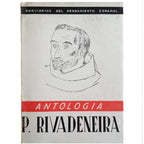 BREVIARIOS DEL PENSAMIENTO ESPAÑOL: P. PEDRO DE RIVADENEIRA (ANTOLOGÍA). Muñoz Cortés, Manuel