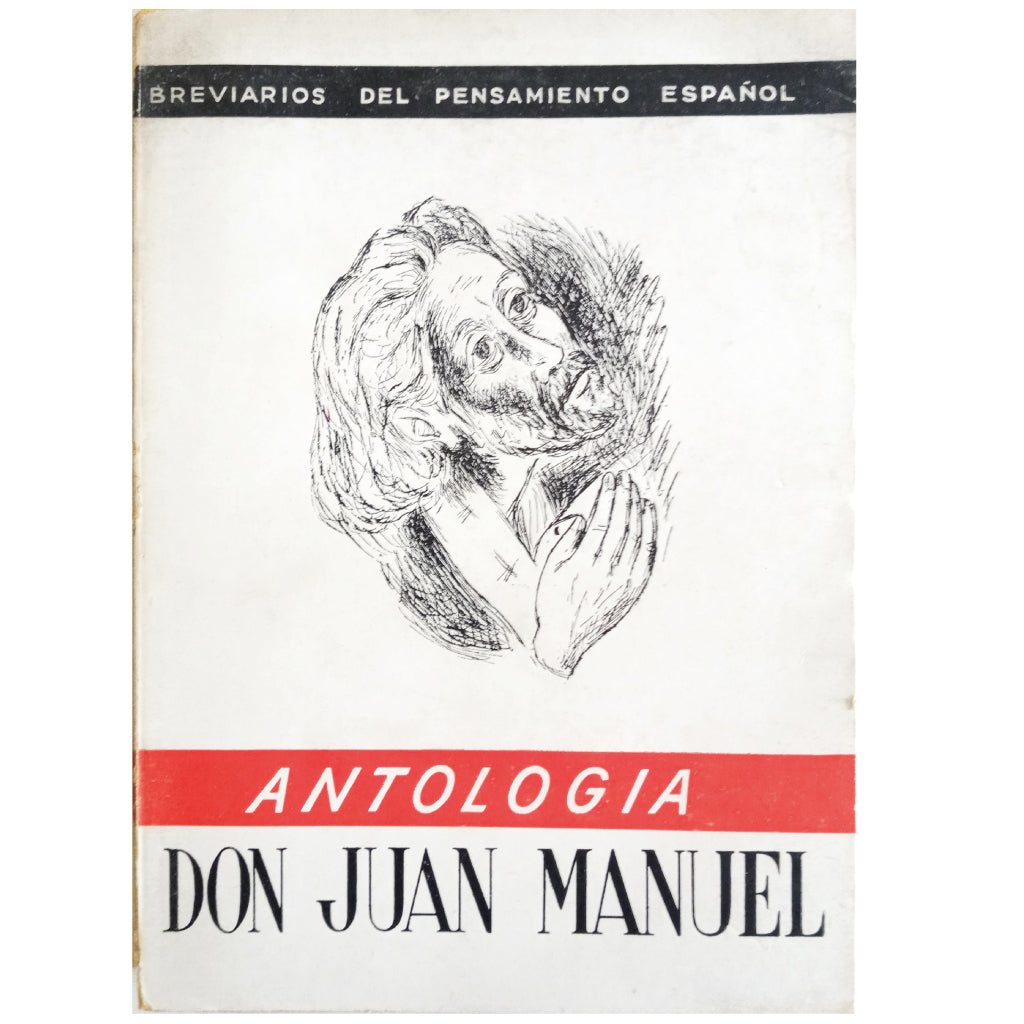 BREVIARIOS DEL PENSAMIENTO ESPAÑOL: DON JUAN MANUEL (ANTOLOGÍA). Cardenal de Iracheta, Manuel (Selección y prólogo)