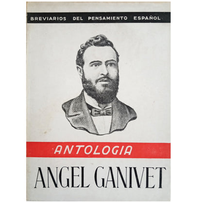 BREVARIOS DEL PENSAMIENTO ESPAÑOLA: ÁNGEL GANIVET (ANTOLOGÍA). Rosales, Luis (Selección y prólogo)