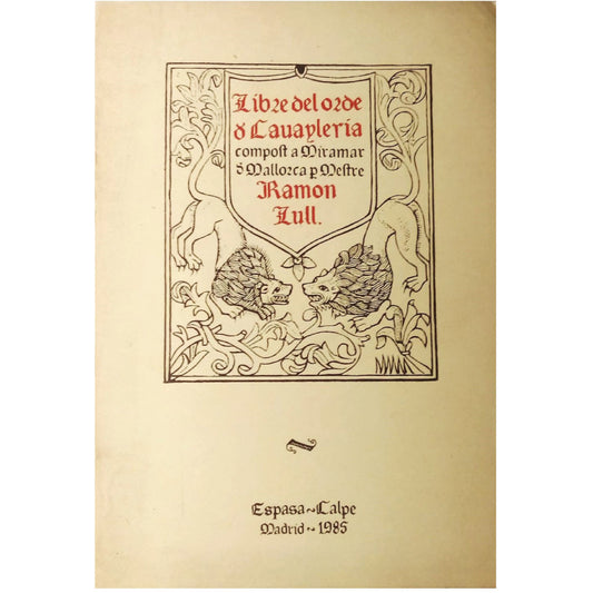 LLIBRE DE L'ORDE DE CAVALLERIA. Llull, Ramón