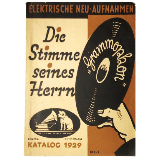 DIE STIMME SEINES HERRN. HAUPT- KATALOG 1929. ELEKTRISCHE AUFNAHMEN. GRAMMOPHON