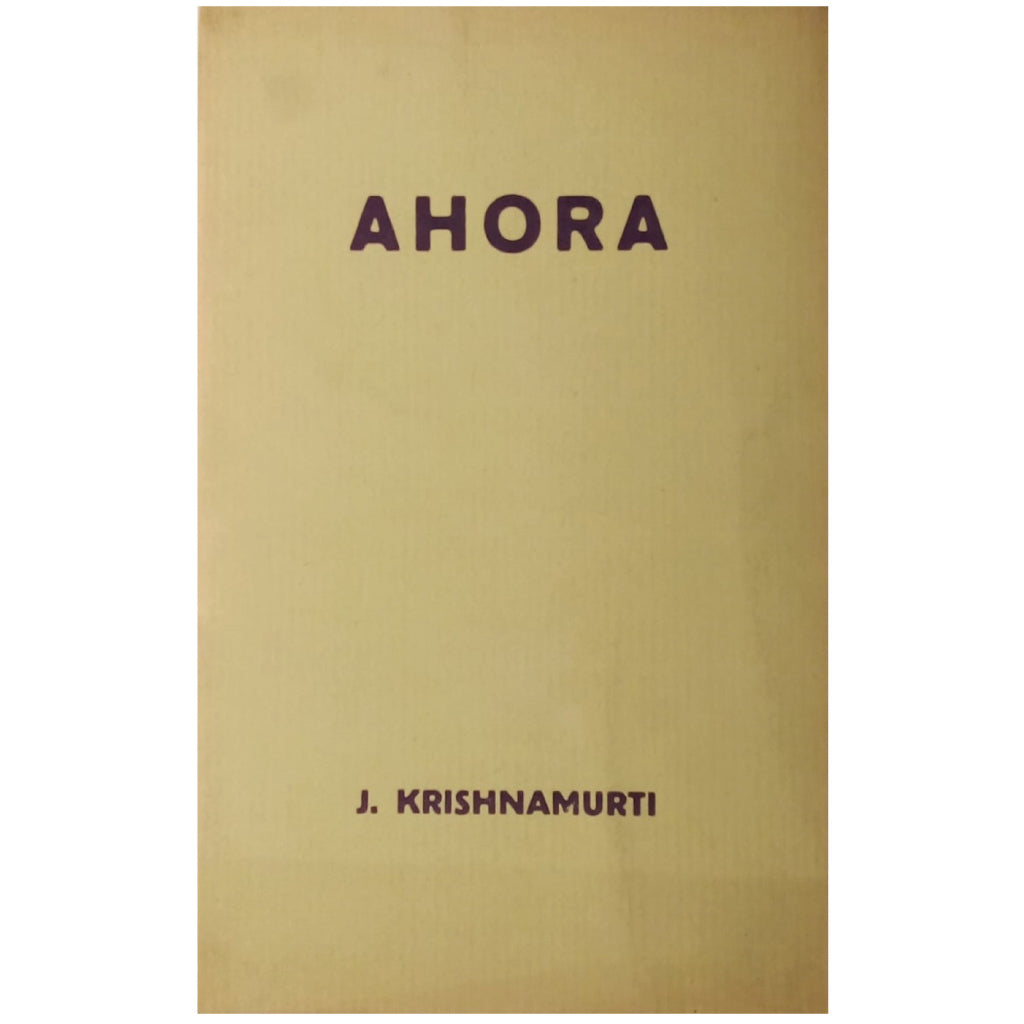 AHORA. Krishnamurti, J.