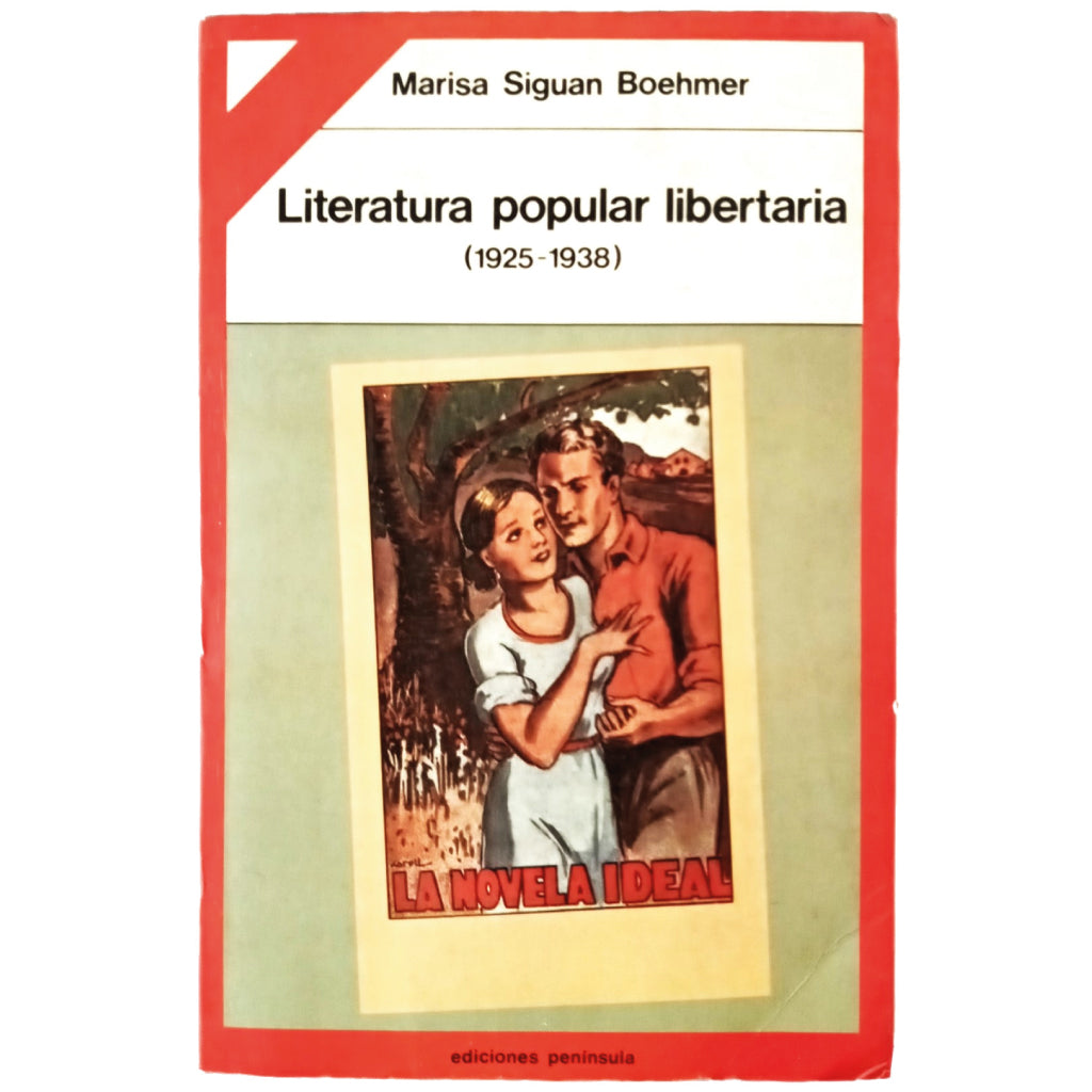 LITERATURA POPULAR LIBERTARIA (1925-1938) Siguan Boehmer, Marisa