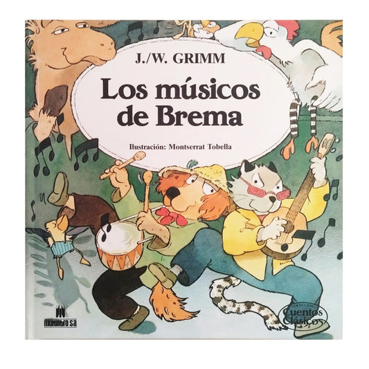 LOS MÚSICOS DE BREMA. Grimm, J./W.