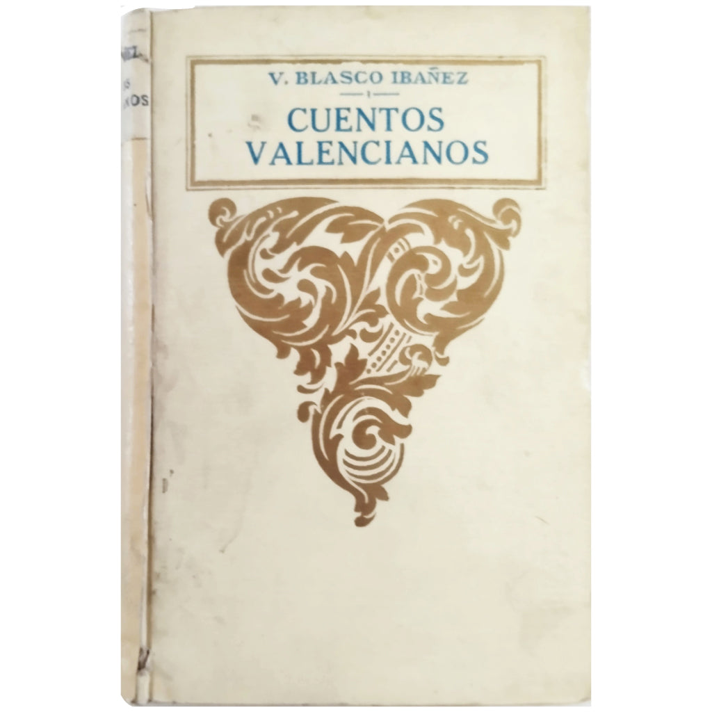 VALENCIAN STORIES. Blasco Ibáñez, Vicente