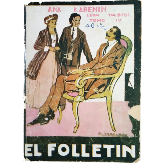 EL FOLLETÍN Nº 73: ANA KARENINA. Tomo IV. Tolstoi, Leon