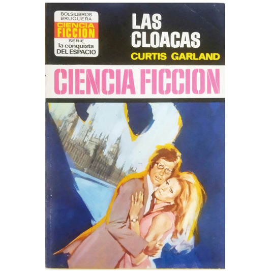 LAS CLOACAS. Garland, Curtis