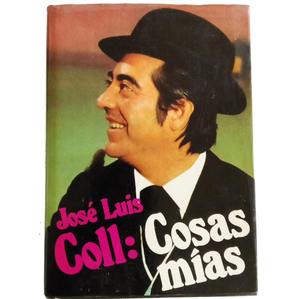 COSAS MÍAS. Coll, José Luis