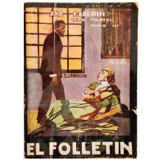 EL FOLLETÍN Nº 71: ANA KARENINA. Tomo III. Tolstoi, Leon