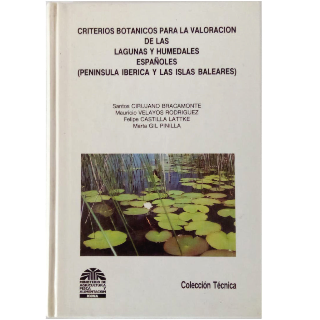 CRITERIOS BOTÁNICOS PARA LA VALORACIÓN DE LAS LAGUNAS Y HUMEDALES ESPAÑOLES