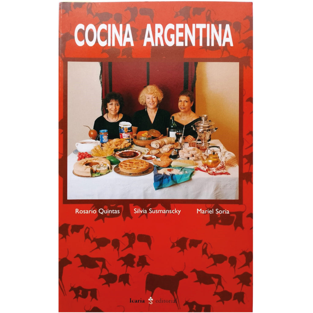 COCINA ARGENTINA. Quintas, Rosario/ Susmanscky, Silvia/ Soria, Mariel