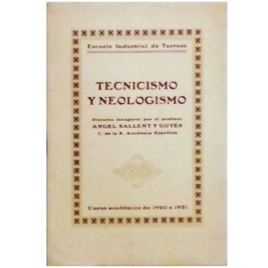 TECNICISMO Y NEOLOGISMO. Sallent y Gotés, Ángel