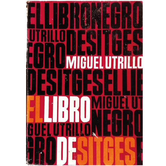 EL LIBRO NEGRO DE SITGES. Utrillo, Miguel (Dedicado)