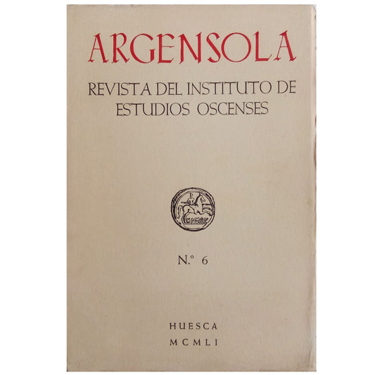 ARGENSOLA. REVISTA DEL INSTITUTO DE ESTUDIOS OSCENSES Nº 6