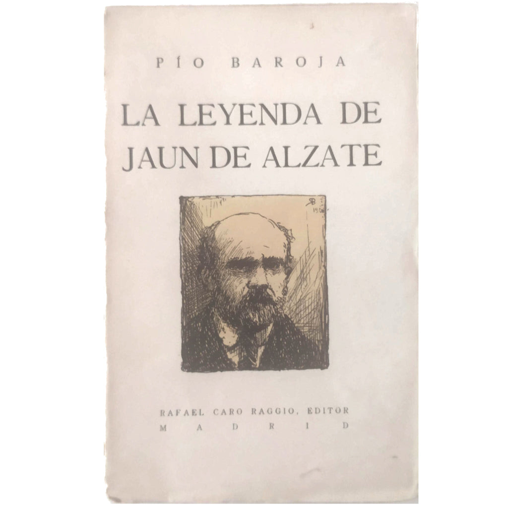 LA LEYENDA DE JUAN DE ALZATE. Baroja, Pío
