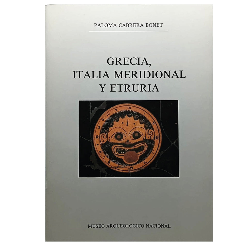 GRECIA, ITALIA MERIDIONAL Y ETRURIA. Cabrera Bonet, Paloma