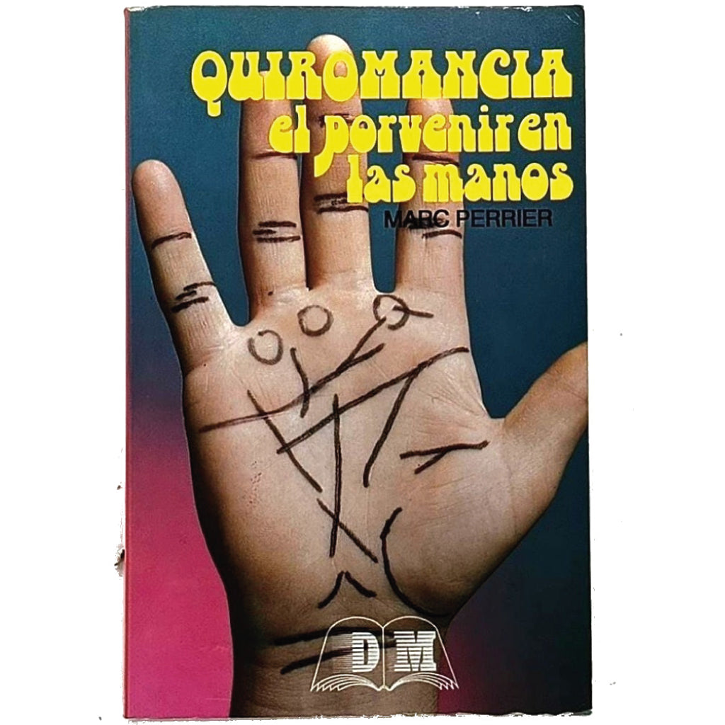 QUIROMANCIA. El porvenir en las manos. Perrier, Marc