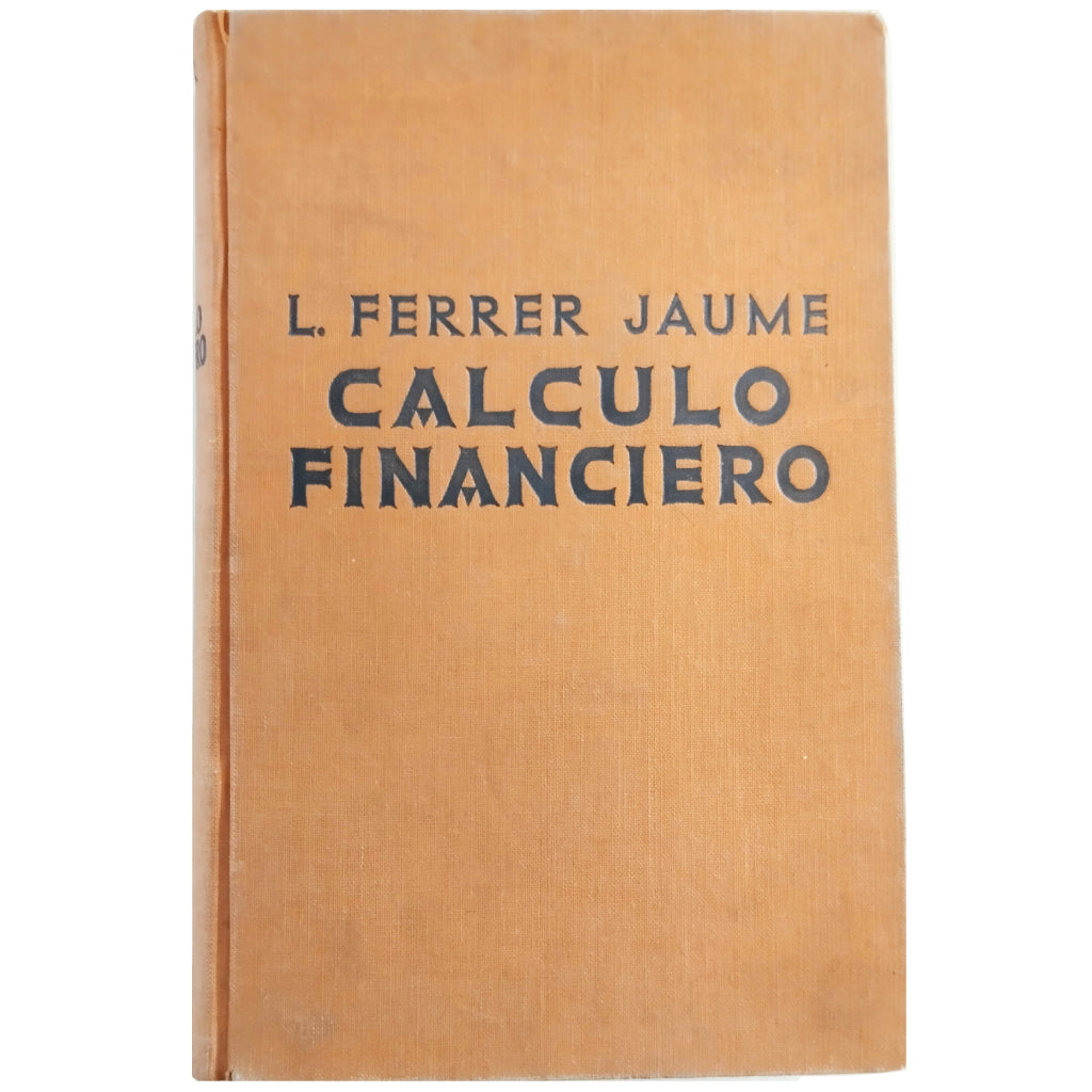 FINANCIAL CALCULATION. Ferrer Jaume, L.